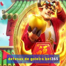 defesas de goleiro bet365